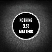 nothing-else-matters-offset-printed-pin-5-1