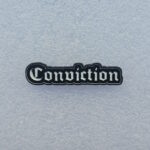 Conviction Enamel Pin